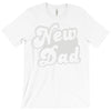 new dad T-Shirt