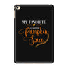 my favorite season is pumpkin spice iPad Mini 4