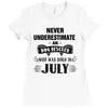 never underestimate an old man who was born in july Ladies Fitted T-Shirt