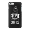 The More People I Meet The More I Love My Shih Tzu Gifts iPhone 7 Case