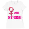 Women's March We are Strong Ladies Fitted T-Shirt