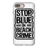 stop blue on black crime iPhone 8 Plus