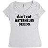 Don't Eat Watermelon Seeds Women's Triblend Scoop T-shirt