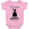 Princesses Are Born In August Baby Onesie