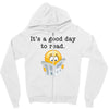 it's a good day to read Zipper Hoodie