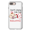 Don't Make Me Call Babushka iPhone 8 Plus