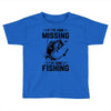 If I've Gone Missing Fishing Toddler T-shirt