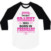 The Best Grammy Was Born In February 3/4 Sleeve Shirt