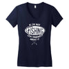 if i'm not fishing Women's V-Neck T-Shirt