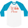 witch please 3/4 Sleeve Shirt