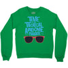 time to go tropical awesome paradise Crewneck Sweatshirt