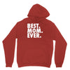 best. mom. ever Hoodie