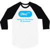 nerdy to the power of awesome 3/4 Sleeve Shirt