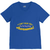 can't hear you too busy being awesome V-Neck Tee