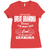I&rsquo;m Called Great Grandma Because I&rsquo;m Way Too Cool To Be Called Gra Ladies Fitted T-Shirt