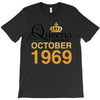 queens are born in october 1969 T-Shirt