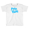 pale is the new tan! Toddler T-shirt