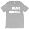 game change T-Shirt