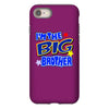 i'm the big brother iPhone 8