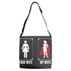 Your Wife < My Wife Adjustable Strap Totes