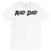 rad dad T-Shirt