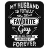 My Husband Is Totally My Most Favorite Guy Mousepad