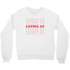 Latina Af Crewneck Sweatshirt