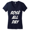 rose' all day Women's V-Neck T-Shirt