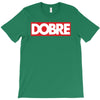 Dobre Hypebeast T-Shirt