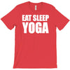 eat sleep yoga T-Shirt