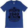 Made In 1940 And Still Awesome T-Shirt