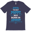 The Best Poppy Was Born In August T-Shirt