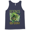 science needs your brain Tank Top