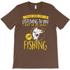 fishing in my head! T-Shirt