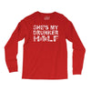 she's my drunker helf Long Sleeve Shirts