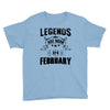 Legends Are Born In February Youth Tee