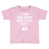I Am The Best Mother's Day Toddler T-shirt