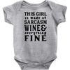 Sarcasm Wine And Everything Fine Infant Clothing