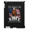 Honor Those Who Place Their Life On The Line iPad 3 and 4 Case