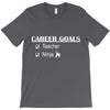 teacher career goals T-Shirt