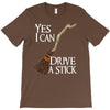 yes i can drive stick T-Shirt