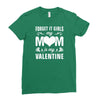 Forget it Girls My Mom Is My Valentine Ladies Fitted T-Shirt