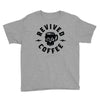 revived by coffee Youth Tee