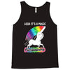 look it's a magical fck unicorn funny Tank Top