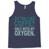 do you like coffee Tank Top