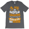 My Wife Is Super Awesome Her Husband T-Shirt