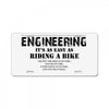 engineering it's as easy as riding a bike License Plate