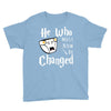 He Who Must Now Be Changed Youth Tee