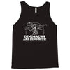 dinosaurs are dino mite Tank Top