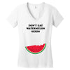Don't Eat Watermelon Seeds Women's V-Neck T-Shirt